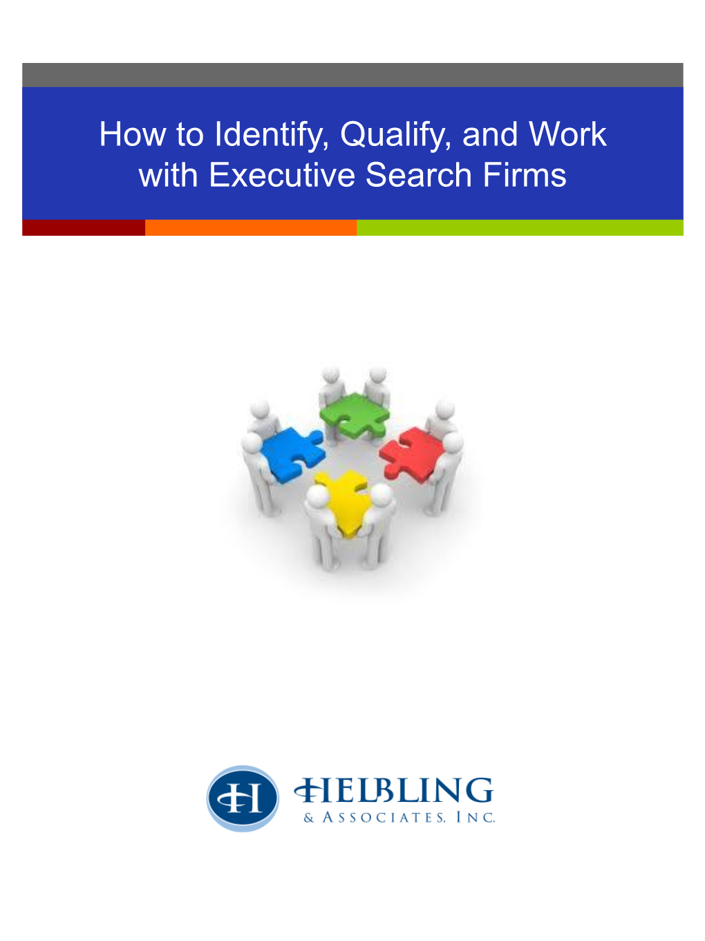 How to Identify, Qualify, and Work with Executive Search Firms