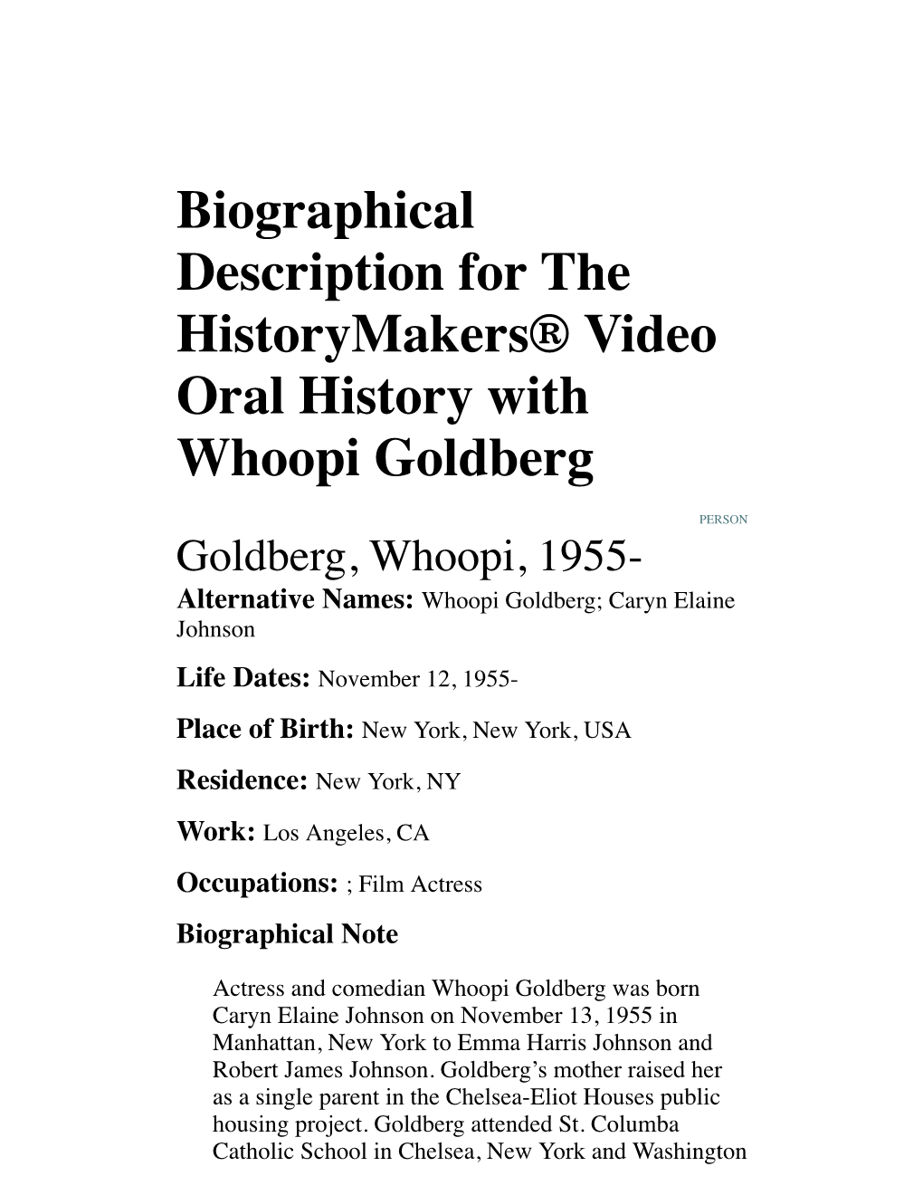 Biographical Description for the Historymakers® Video Oral History with Whoopi Goldberg