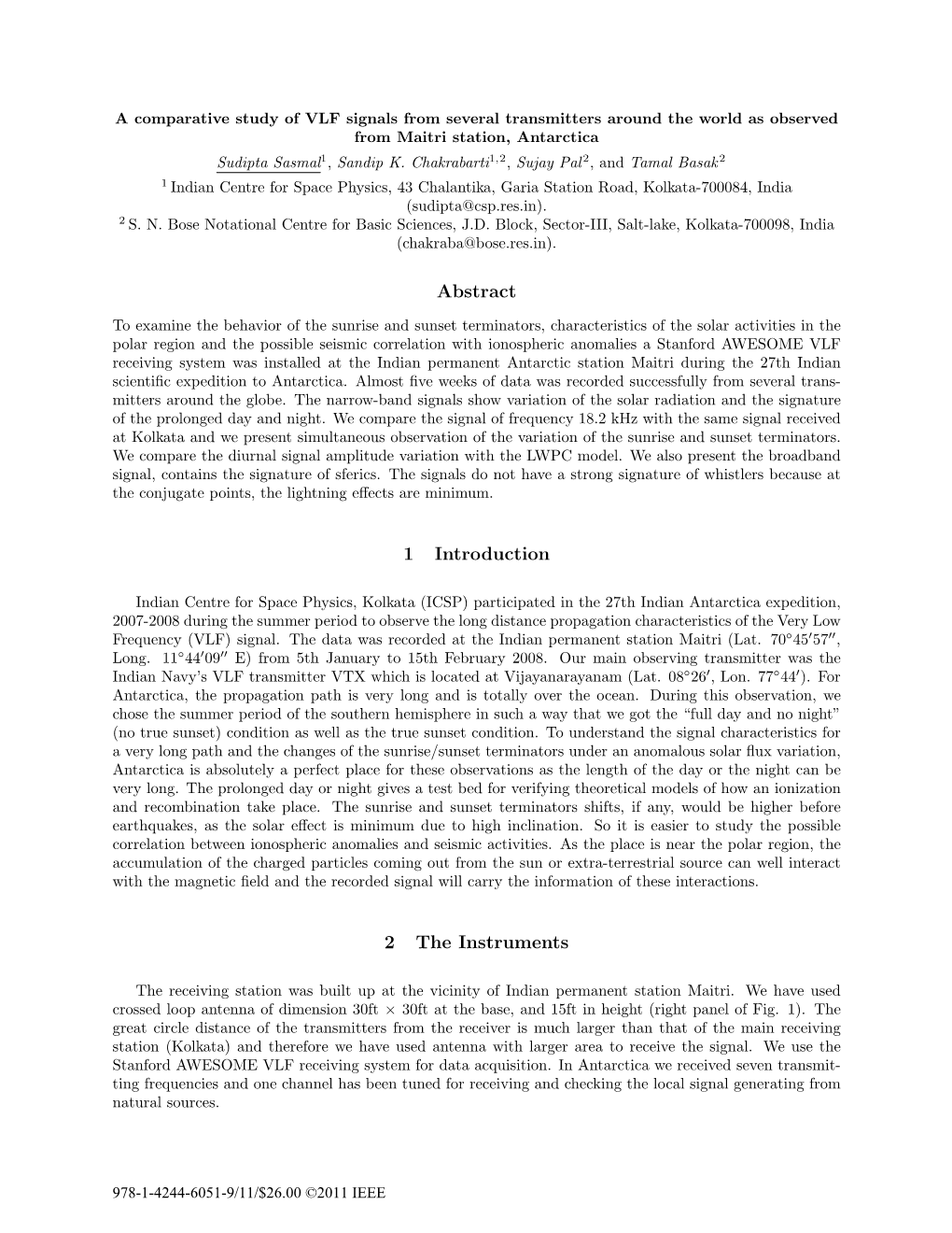 A Comparative Study of VLF Signals from Several Transmitters Around the World As Observed from Maitri Station, Antarctica Sudipta Sasmal1, Sandip K