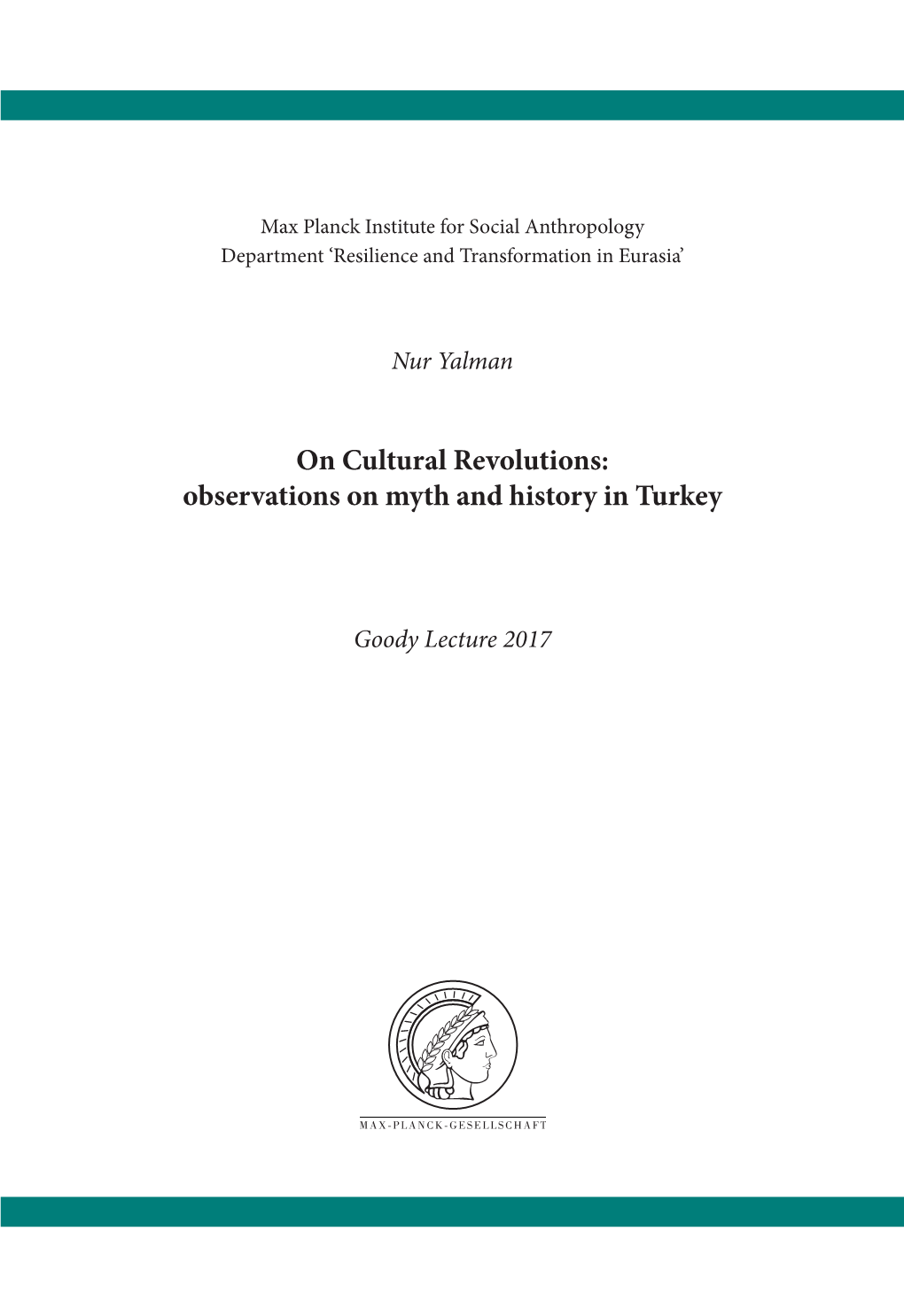 On Cultural Revolutions: Observations on Myth and History in Turkey