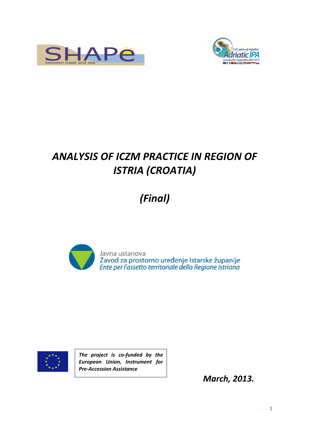 ANALYSIS of ICZM PRACTICE in REGION of ISTRIA (CROATIA) (Final)