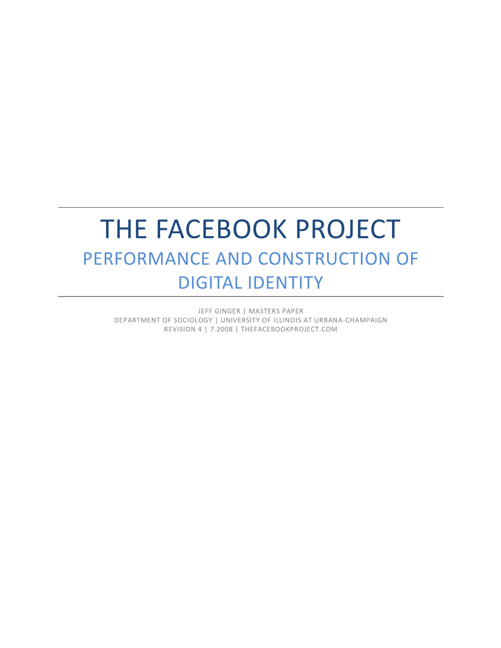 The Facebook Project Performance and Construction of Digital Identity