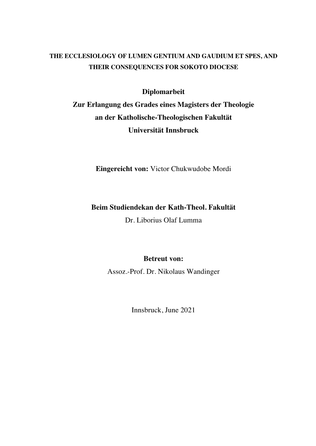 Diplomarbeit Zur Erlangung Des Grades Eines Magisters Der Theologie an Der Katholische-Theologischen Fakultät Universität Innsbruck