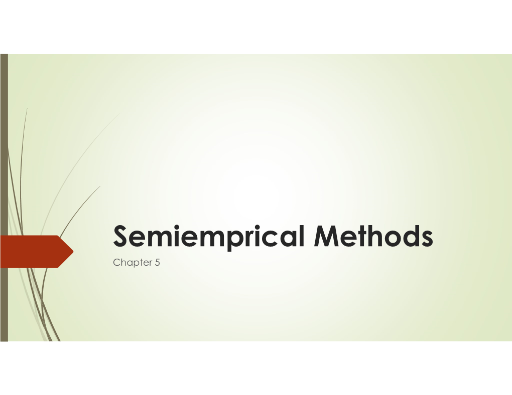 Semiemprical Methods Chapter 5 Semiemprical Methods