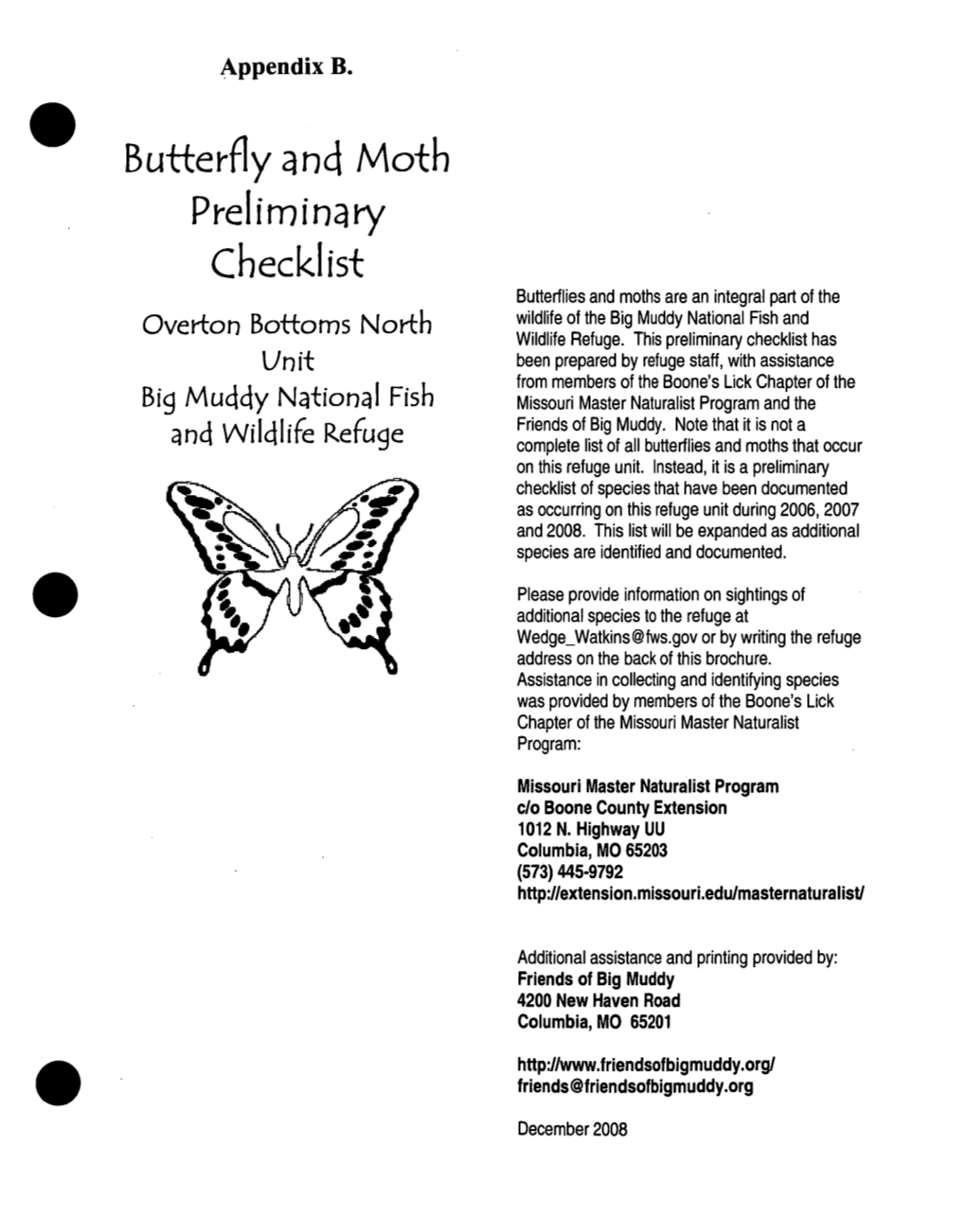 Preliminqry Checklist Butterflies and Moths Are an Integral Part of the Wildlife of the Big Muddy National Fish and Overton Bottoms North Wildlife Refuge