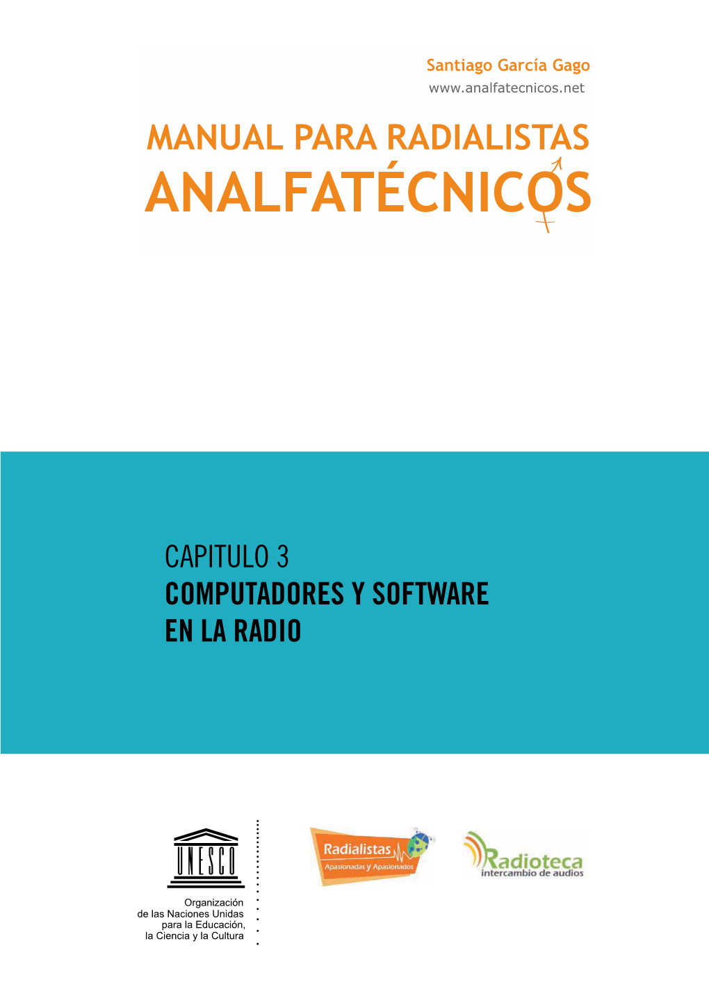 Manual Para Radialistas Analfatécnicos; 2010