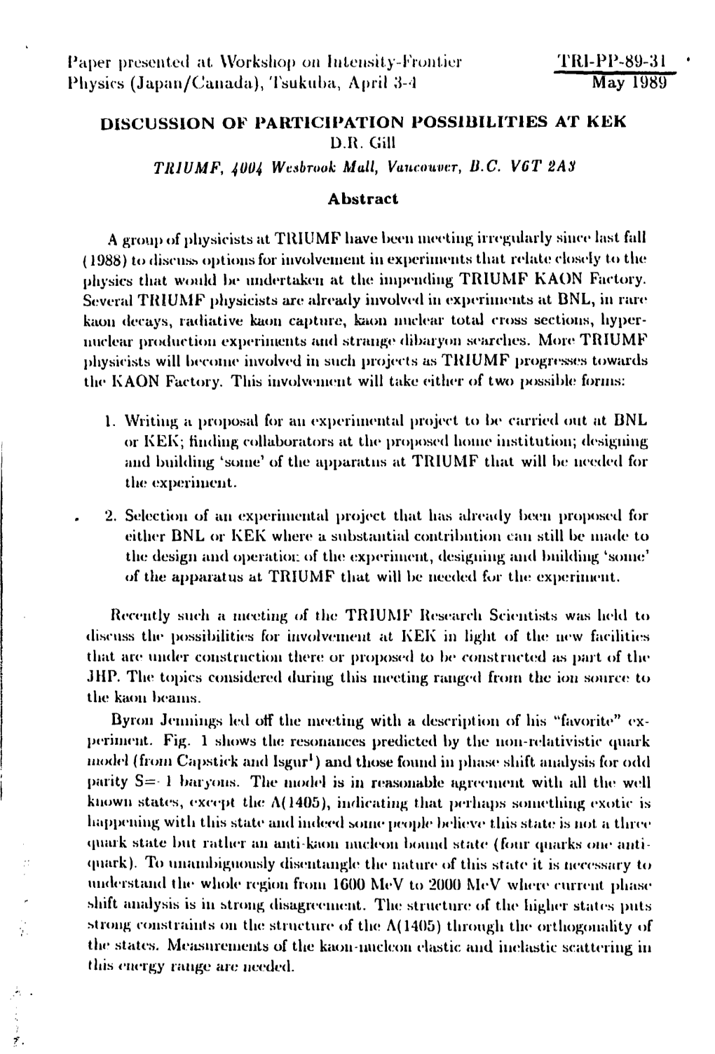 Paper Presented At. Workshop on Iiilensuy-Fioiilier TRI-PP-89-31 Physics (Japan/Canada), Tsukuba, April ,V1 May 1989