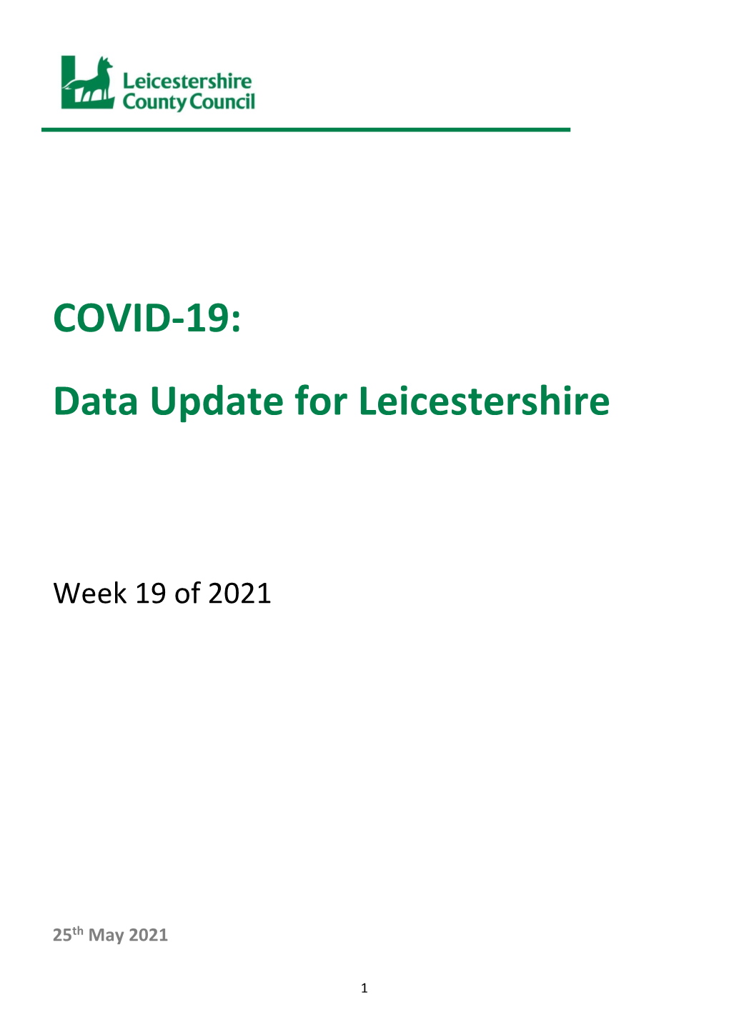 COVID-19: Data Update for Leicestershire (Week 19 of 2021)