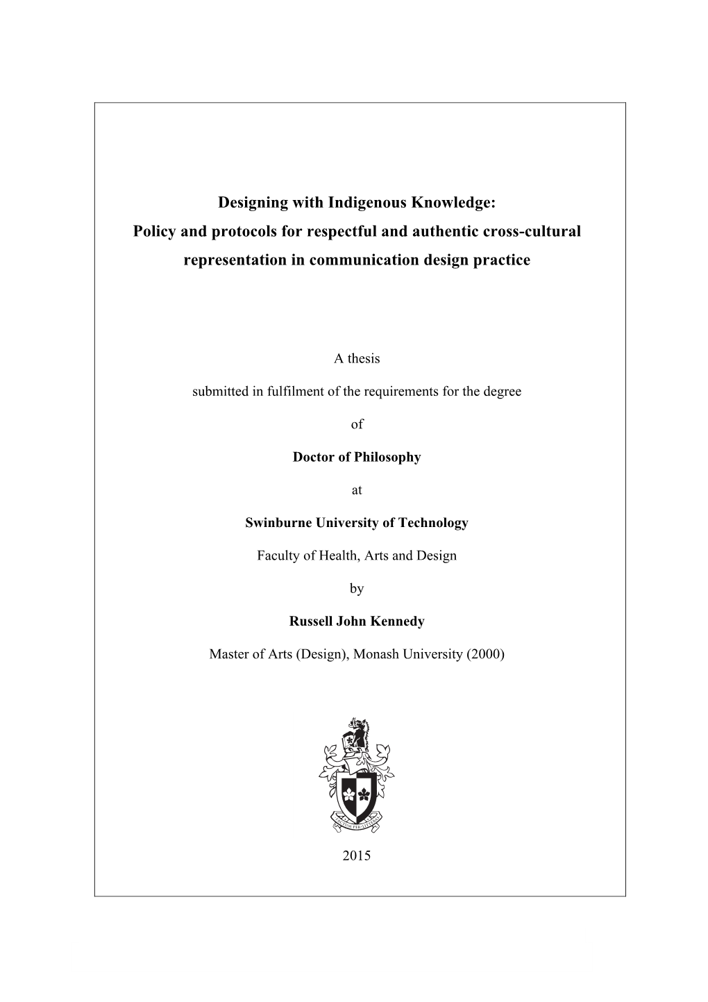 Designing with Indigenous Knowledge: Policy and Protocols for Respectful and Authentic Cross-Cultural Representation in Communication Design Practice
