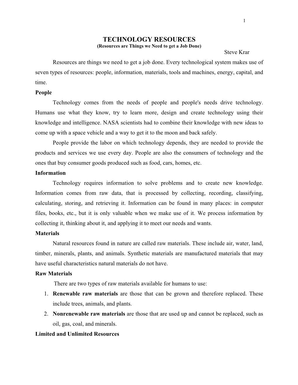 TECHNOLOGY RESOURCES (Resources Are Things We Need to Get a Job Done) Steve Krar Resources Are Things We Need to Get a Job Done