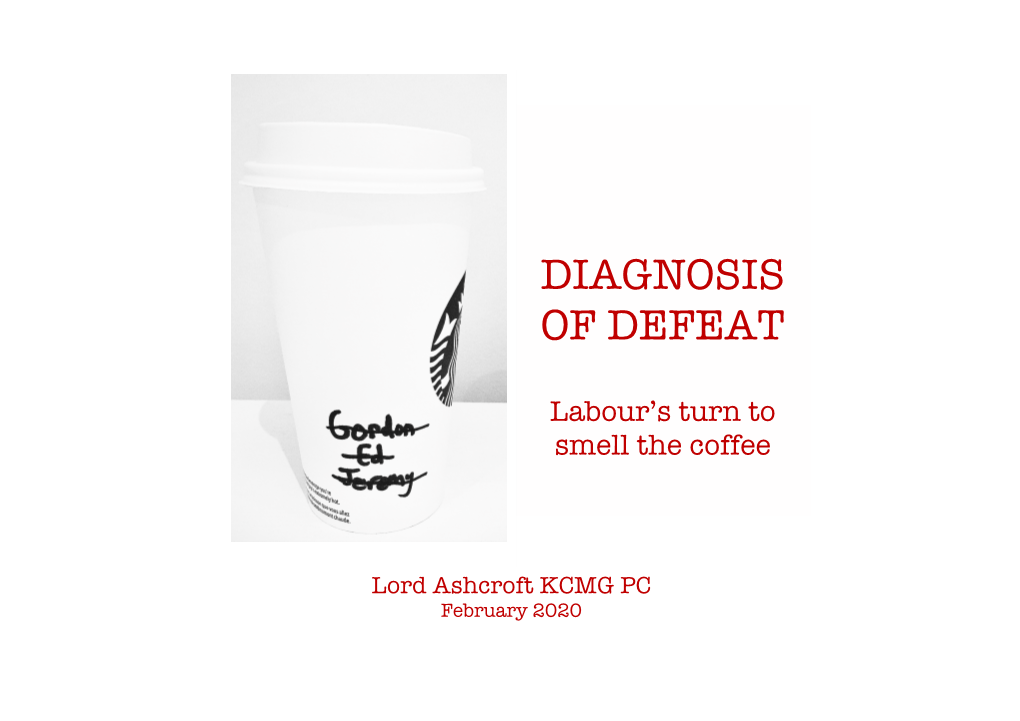 Diagnosis of Defeat | Lord Ashcroft Polls 2 CONTENTS