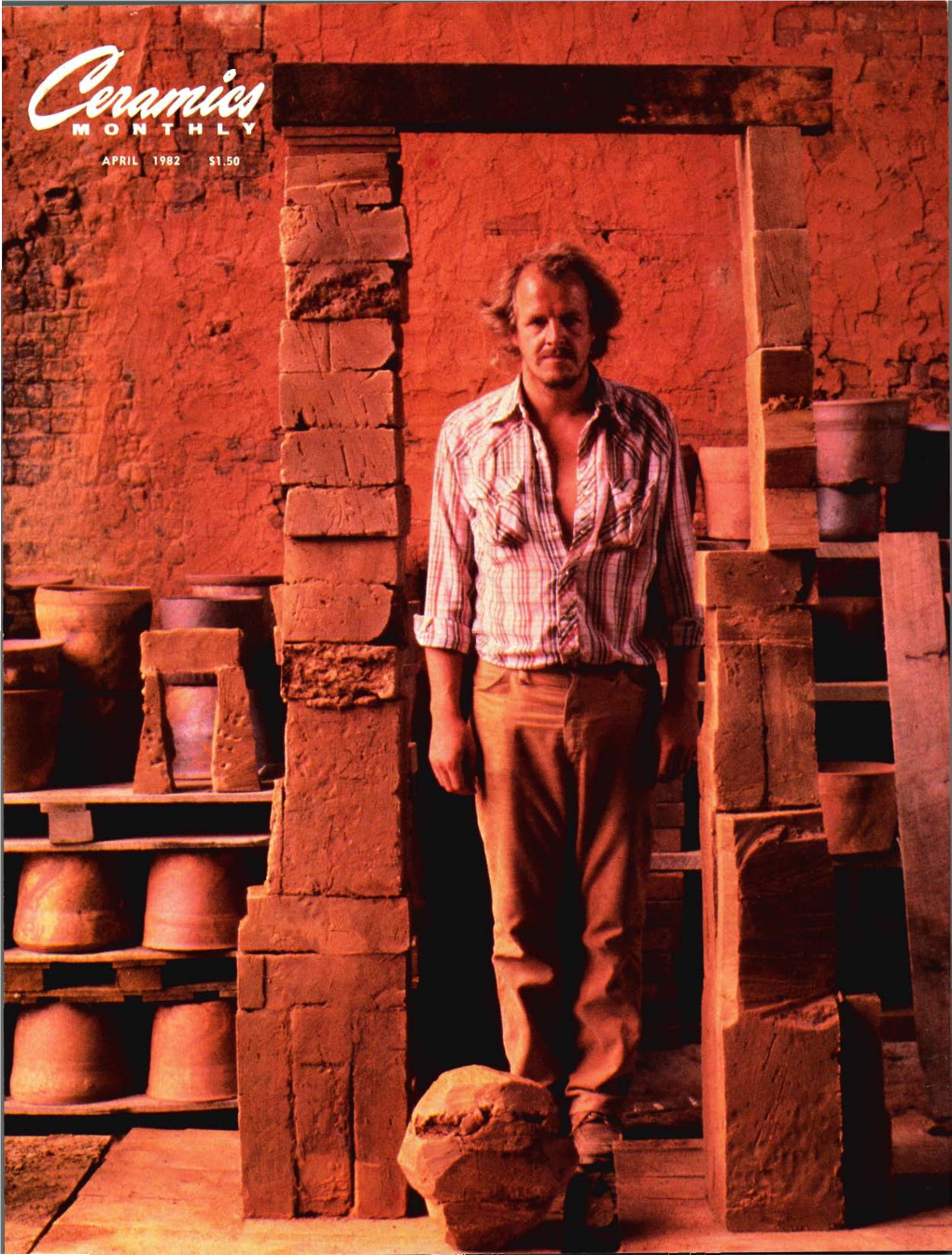 Ceramics Monthly Volume 30, Number 4 April 1982 Features Louise and Satoshi Doucet-Saito by D