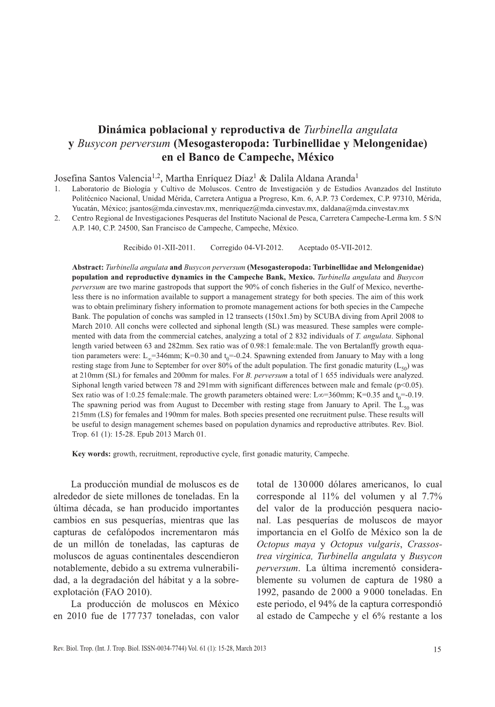 Dinámica Poblacional Y Reproductiva De Turbinella Angulata Y Busycon Perversum (Mesogasteropoda: Turbinellidae Y Melongenidae) En El Banco De Campeche, México