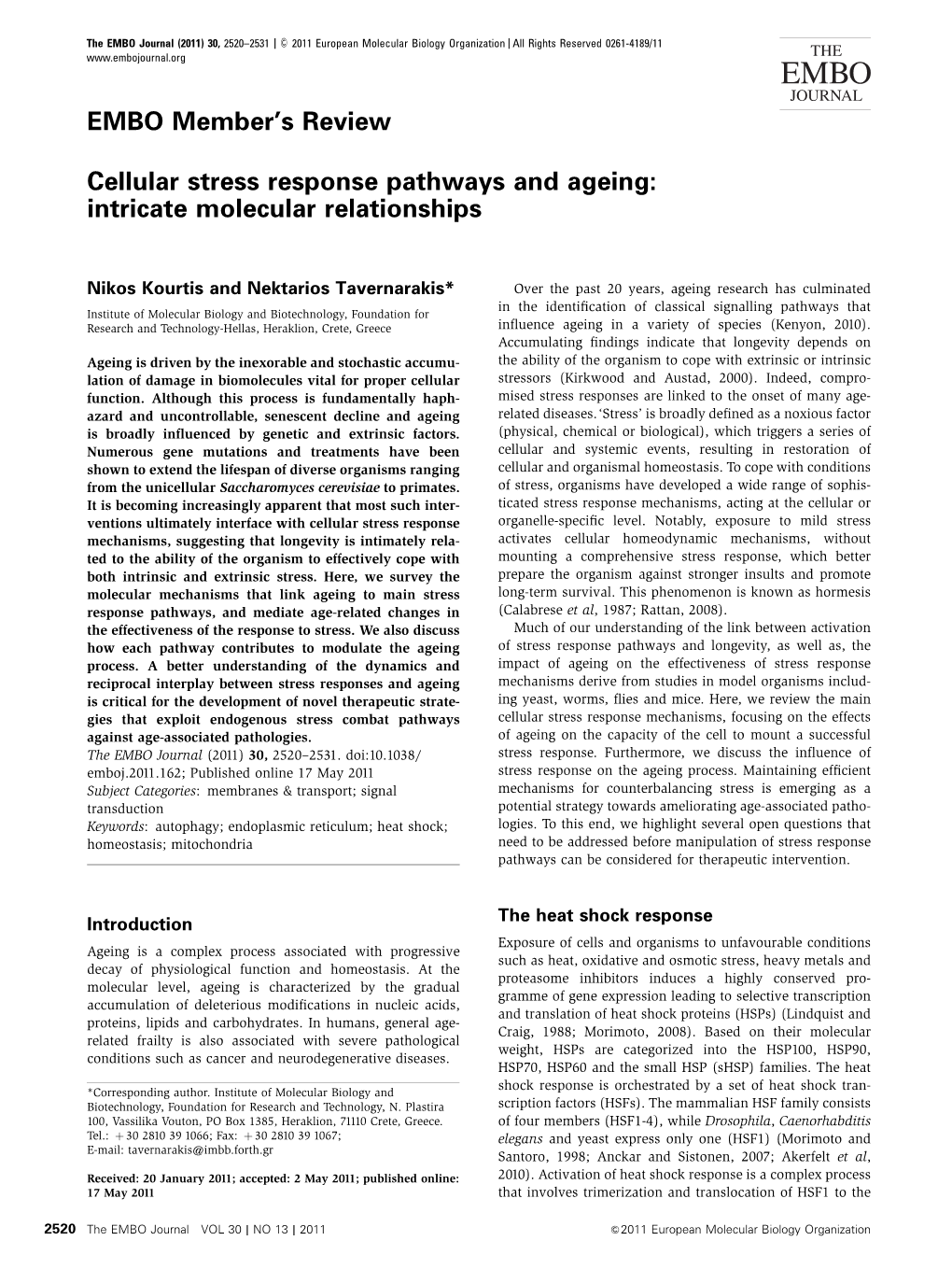 Cellular Stress Response Pathways and Ageing: Intricate Molecular Relationships