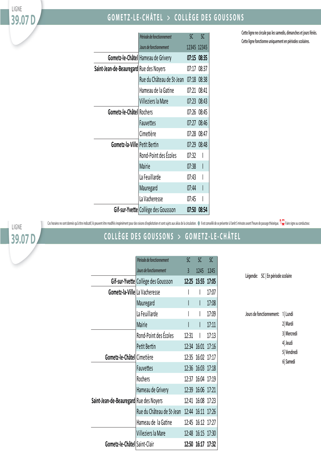 39.07 D GOMETZ-LE-CHÂTEL > COLLÈGE DES GOUSSONS Période De Fonctionnement SC SC Cette Ligne Ne Circule Pas Les Samedis, Dimanches Et Jours Fériés