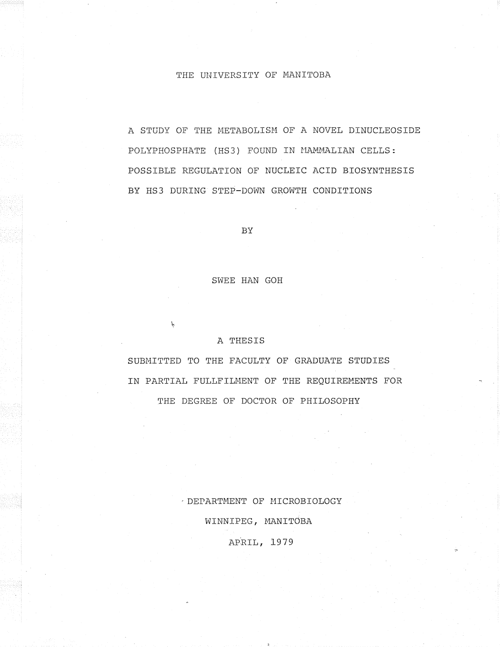 Aprtl, 1979 a Study of the Metabolisi4 of a Novel Dinuclioside Polyphosphatë (Hs3) Found in Mammalian Cills : Possiblt Regulat]On of Nucltic Ac]D Biosynthisis