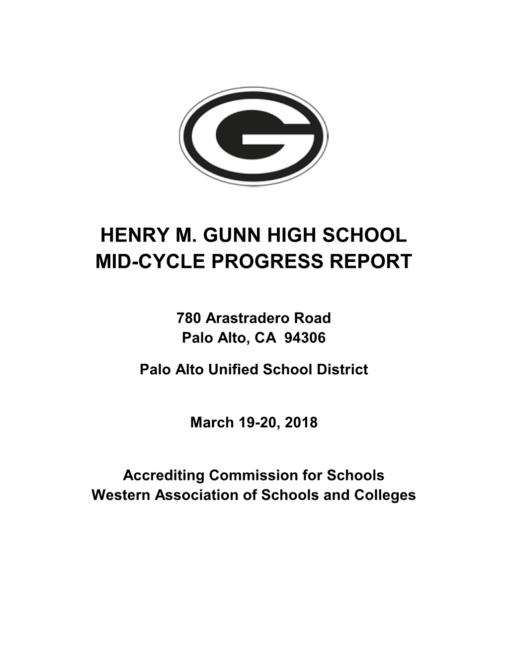 Henry M. Gunn High School Mid-Cycle Progress Report