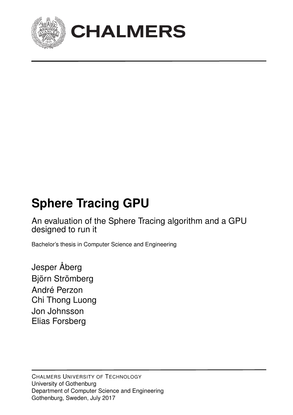 Sphere Tracing GPU an Evaluation of the Sphere Tracing Algorithm and a GPU Designed to Run It