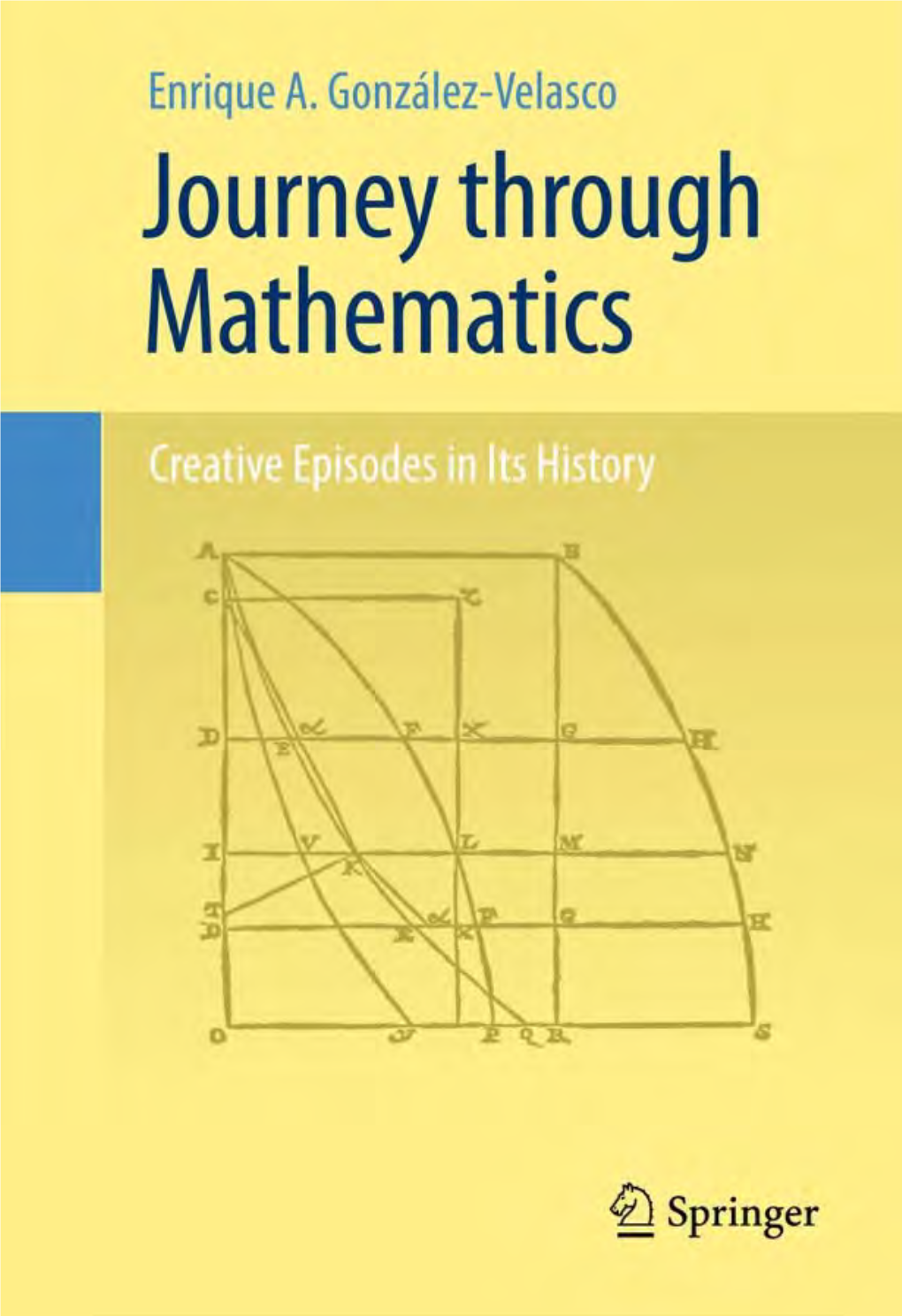 Journey Through Mathematics: Creative Episodes in Its History, 1 DOI 10.1007/978-0-387-92154-9 1, © Springer Science+Business Media, LLC 2011 2 Trigonometry Chapter 1