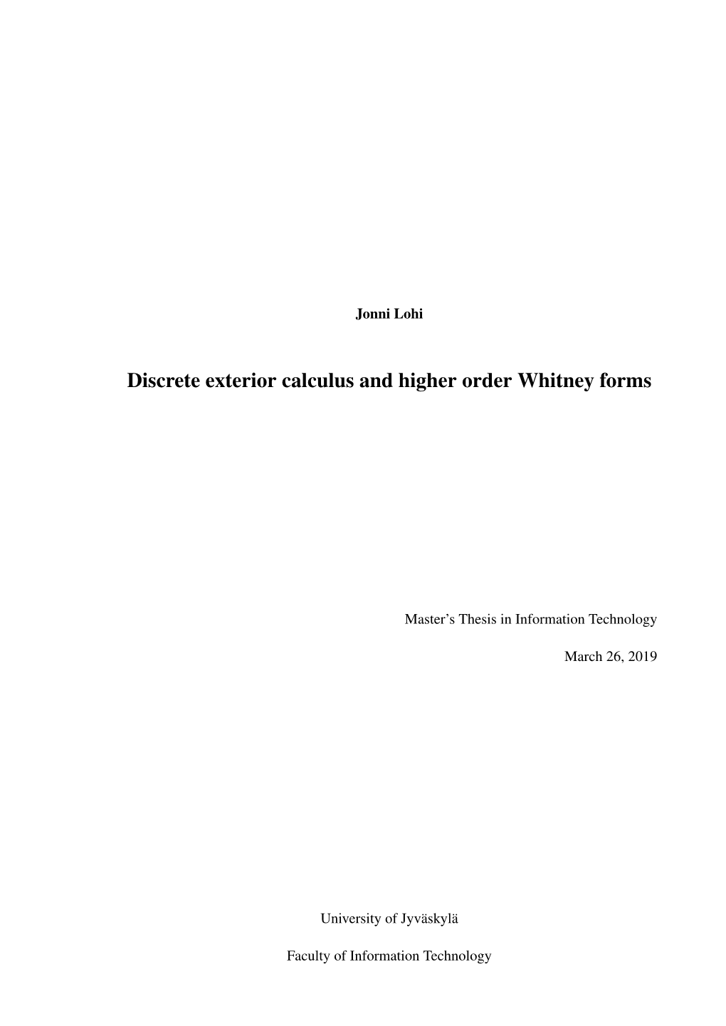 Discrete Exterior Calculus and Higher Order Whitney Forms