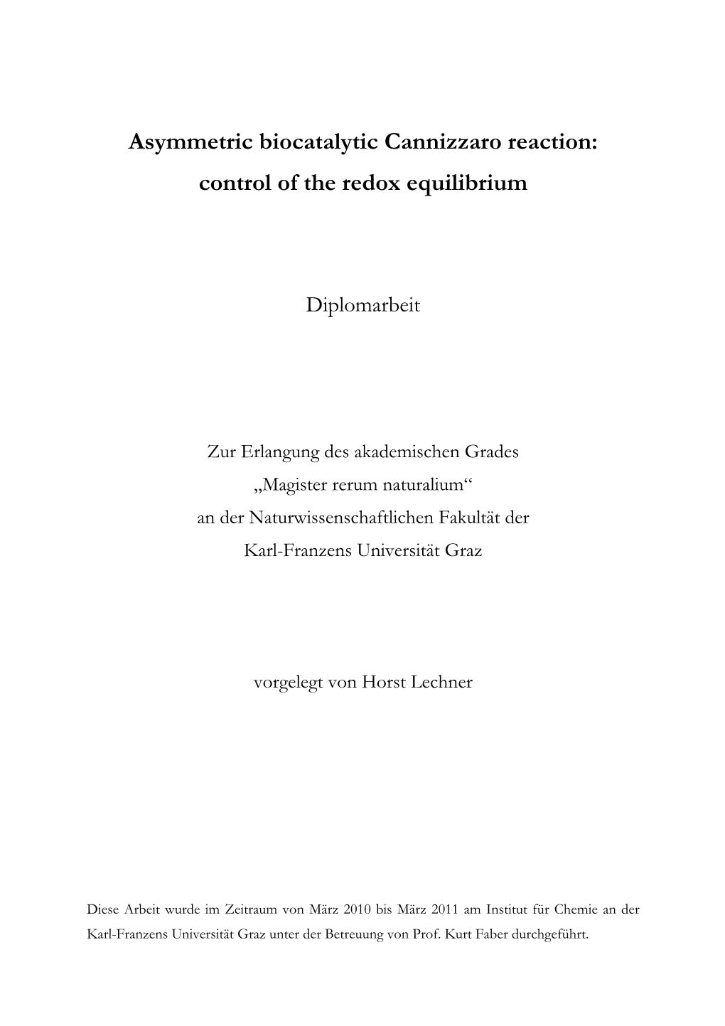 Asymmetric Biocatalytic Cannizzaro Reaction: Control of the Redox Equilibrium