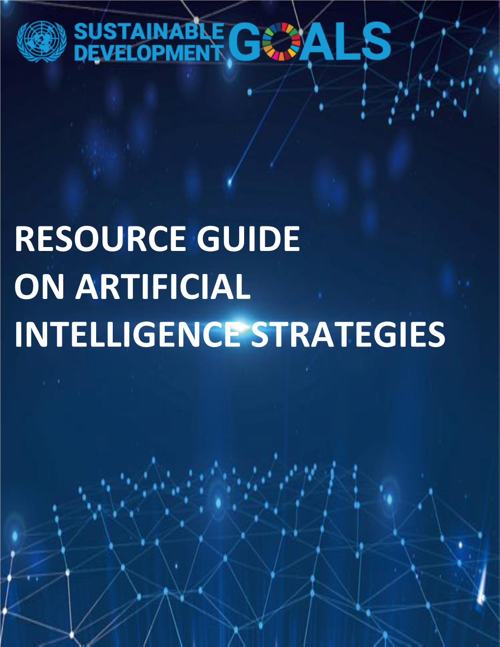 Resource Guide on ARTIFICIAL INTELLIGENCE (AI) STRATEGIES
