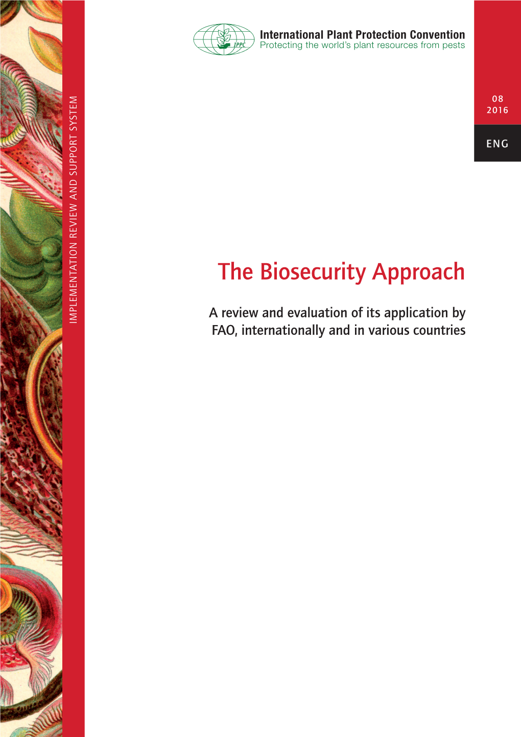 The Biosecurity Approach