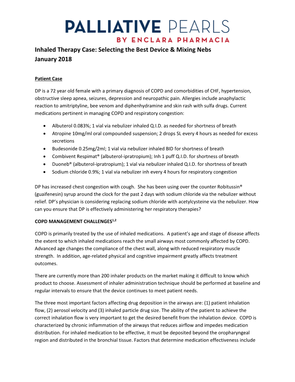 Inhaled Therapy Case: Selecting the Best Device & Mixing Nebs January 2018