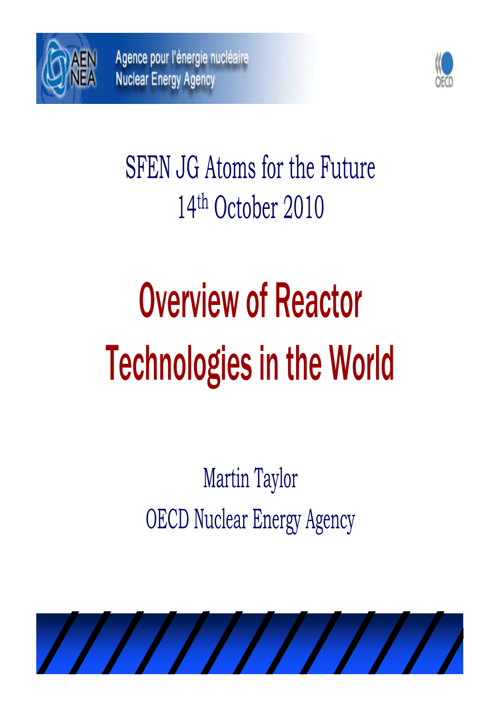 Overview of Reactor Technologies in the World