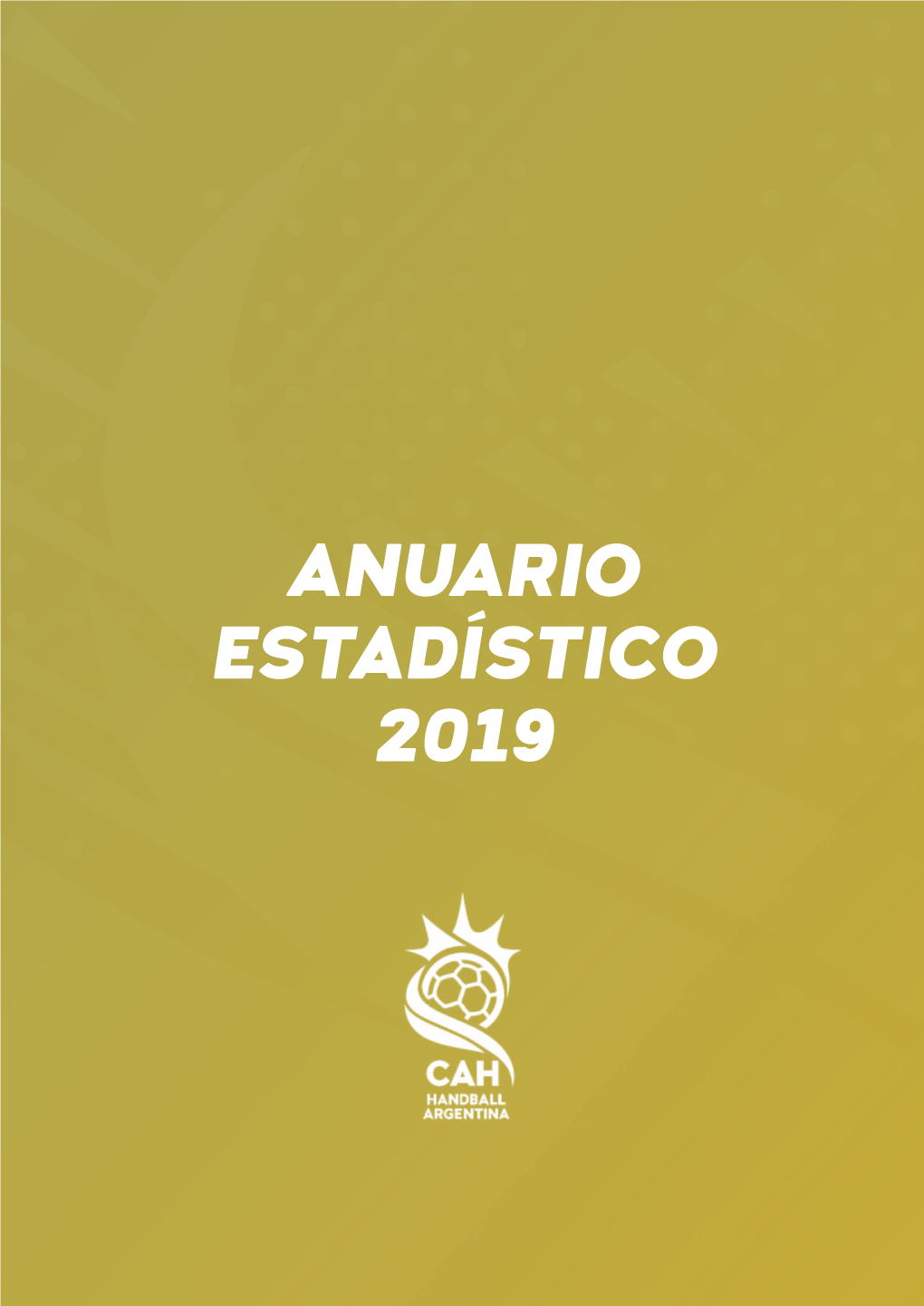 Anuario Estadístico 2019 Federaciones Afiliadas a La Cah En 2019