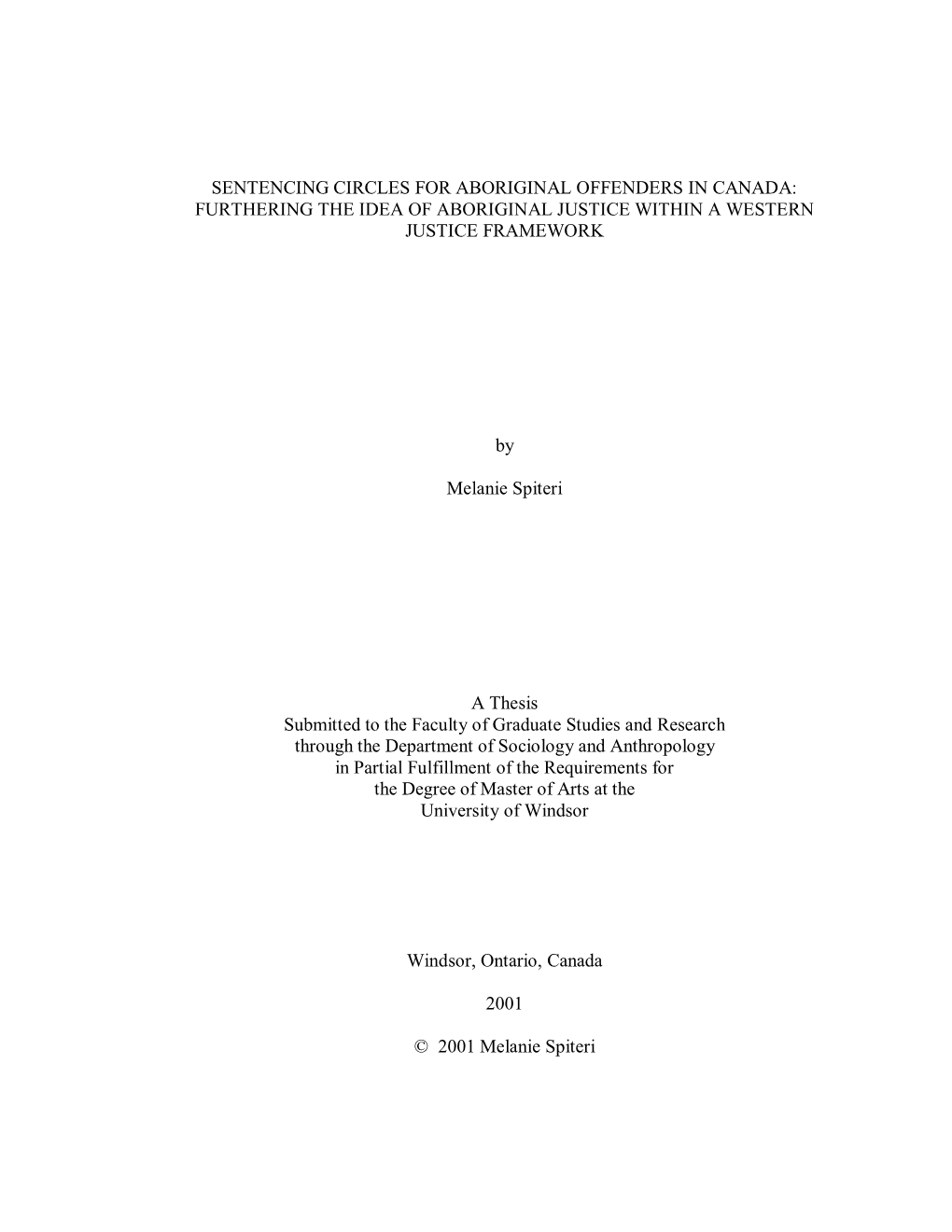 Sentencing Circles for Aboriginal Offenders in Canada: Furthering the Idea of Aboriginal Justice Within a Western Justice Framework