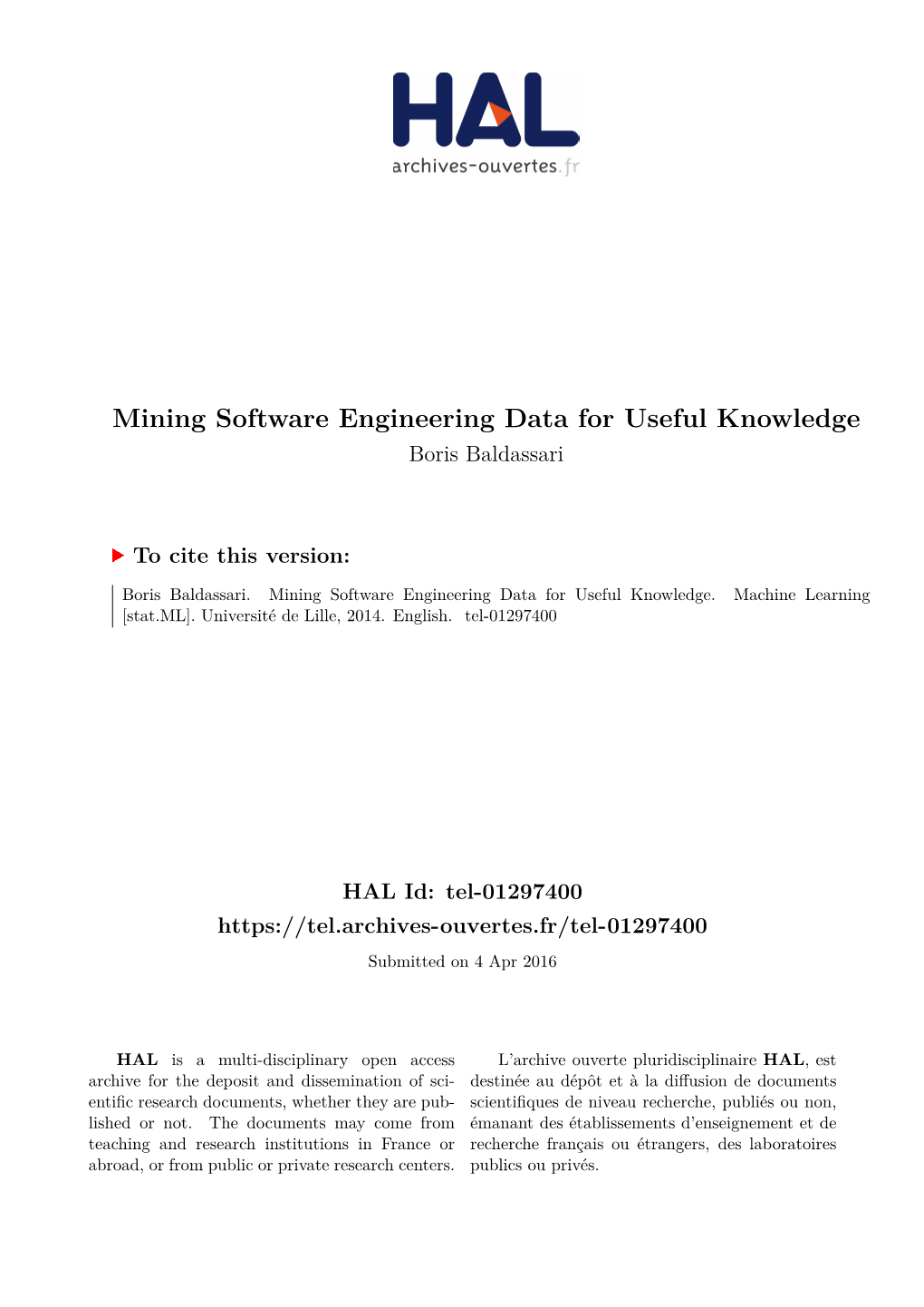 Mining Software Engineering Data for Useful Knowledge Boris Baldassari
