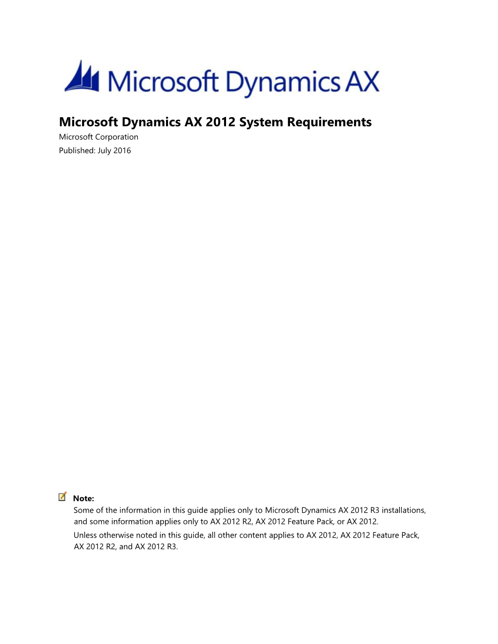 Microsoft Dynamics AX 2012 System Requirements Microsoft Corporation Published: July 2016
