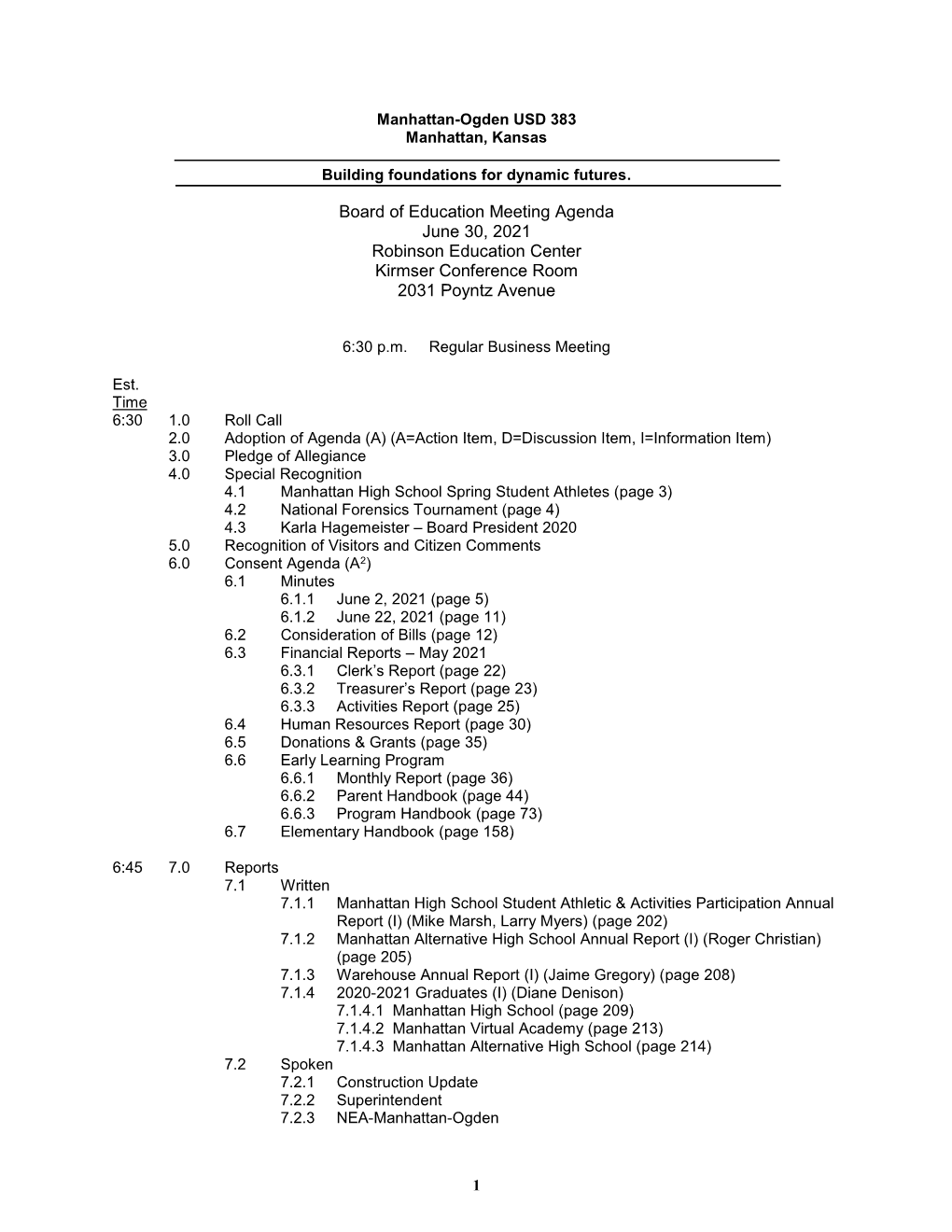 Board of Education Meeting Agenda June 30, 2021 Robinson Education Center Kirmser Conference Room 2031 Poyntz Avenue