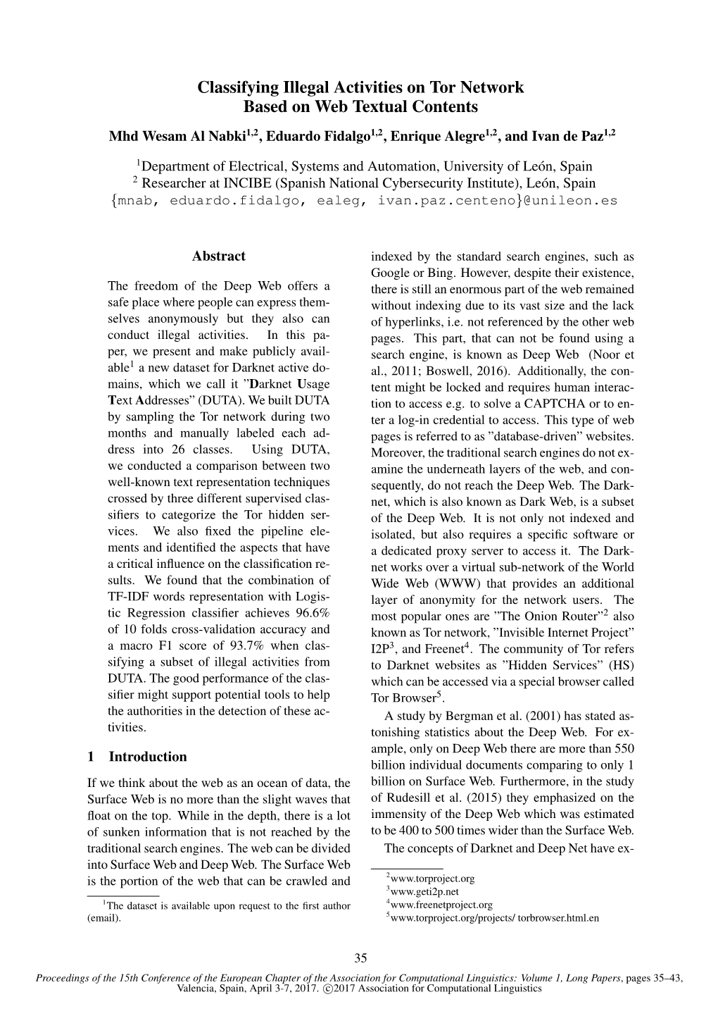 Classifying Illegal Activities on Tor Network Based on Web Textual Contents Mhd Wesam Al Nabki1,2, Eduardo Fidalgo1,2, Enrique Alegre1,2, and Ivan De Paz1,2