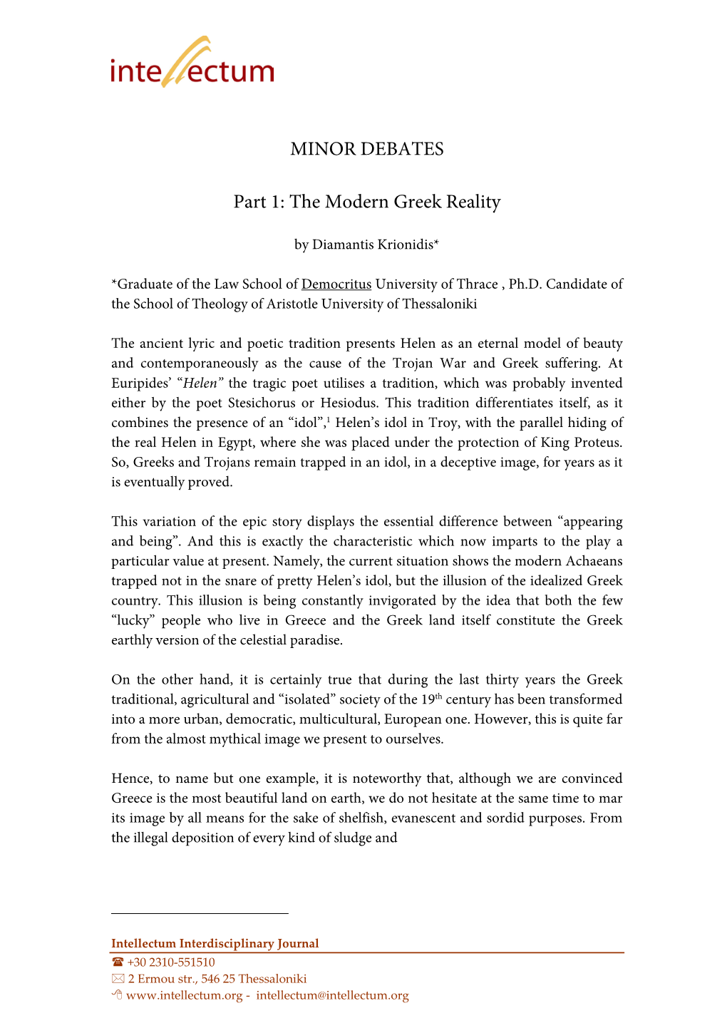 Minor Debates: Part 1.The Modern Greek Reality, Part 2