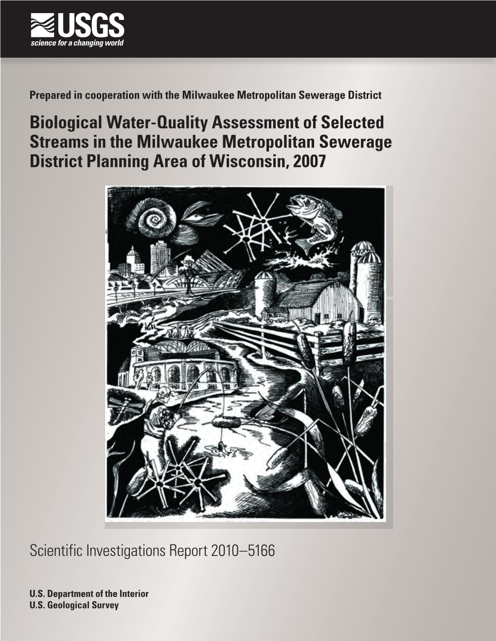 Biological Water-Quality Assessment of Selected Streams in the Milwaukee Metropolitan Sewerage District Planning Area of Wisconsin, 2007