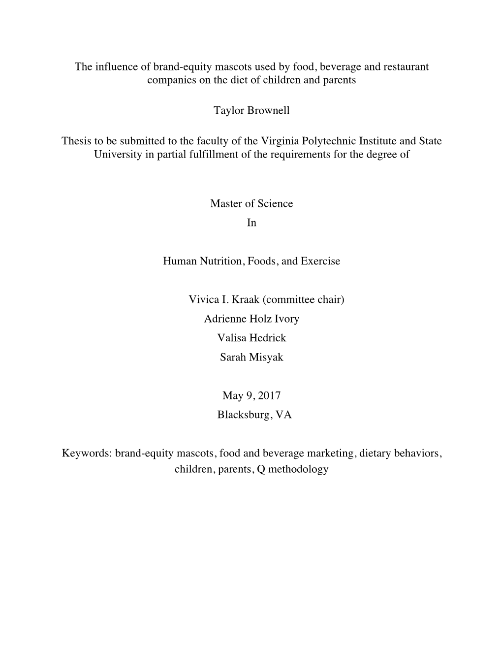 The Influence of Brand-Equity Mascots Used by Food, Beverage and Restaurant Companies on the Diet of Children and Parents