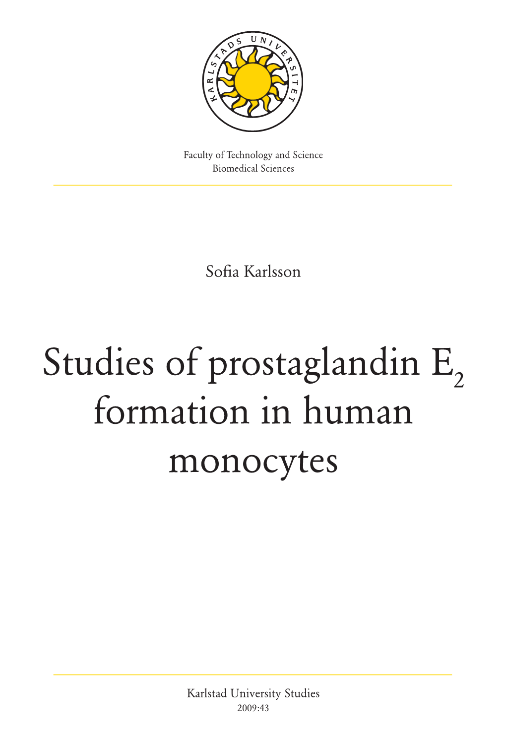 Studies of Prostaglandin E Formation in Human Monocytes