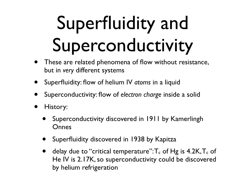 Superfluidity and Superconductivity