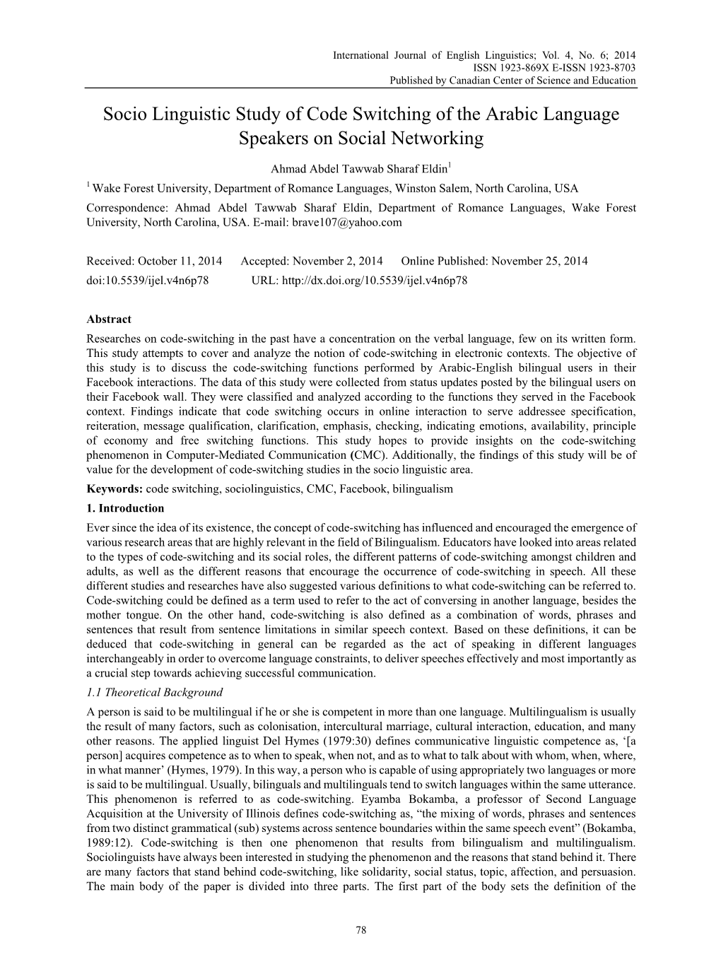 Socio Linguistic Study of Code Switching of the Arabic Language Speakers on Social Networking