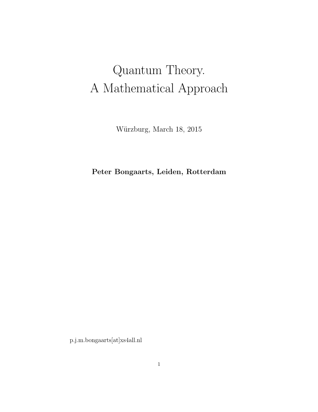 Quantum Theory. a Mathematical Approach