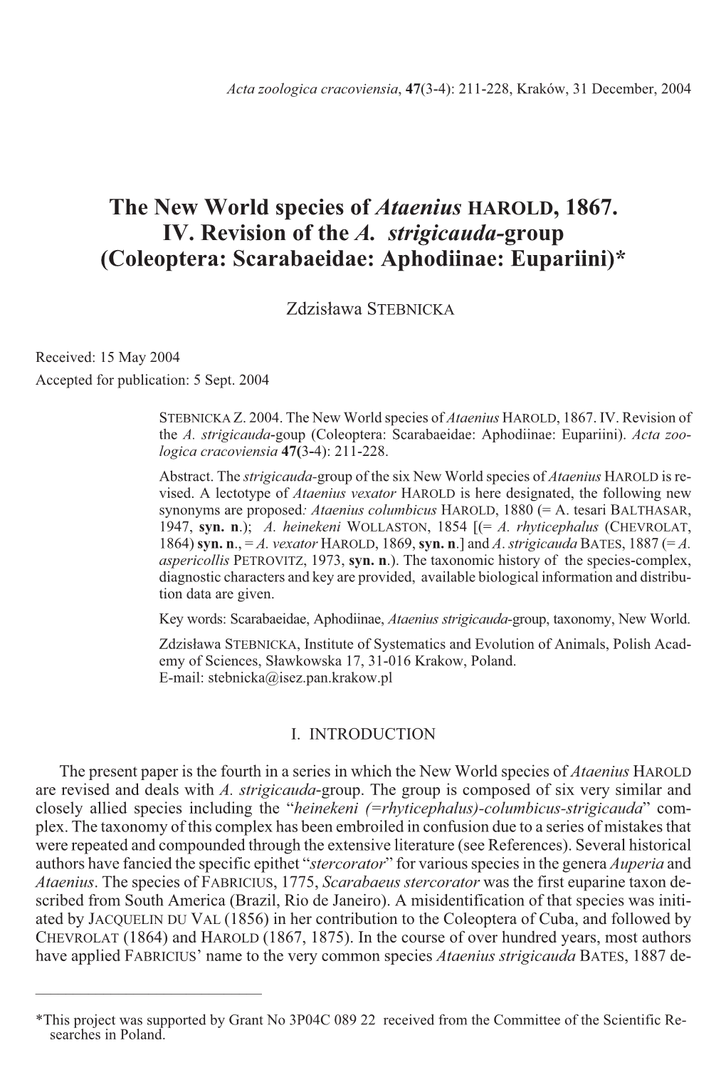 <I>Ataenius</I> HAROLD, 1867. IV. Revision of the <I>A. Strigicauda