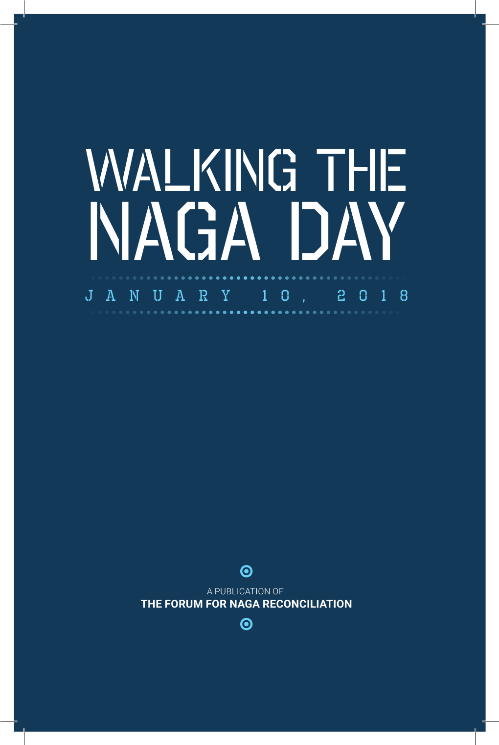 Walking the Naga Day JANUARY 10, 2018