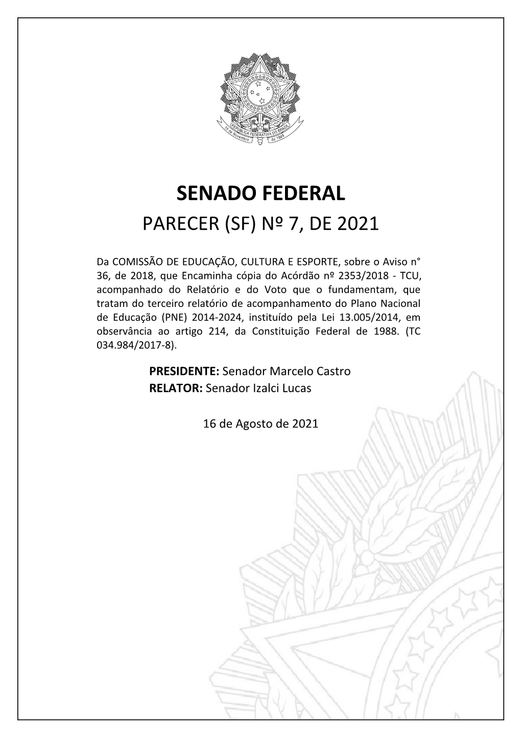 Senado Federal Parecer (Sf) Nº 7, De 2021