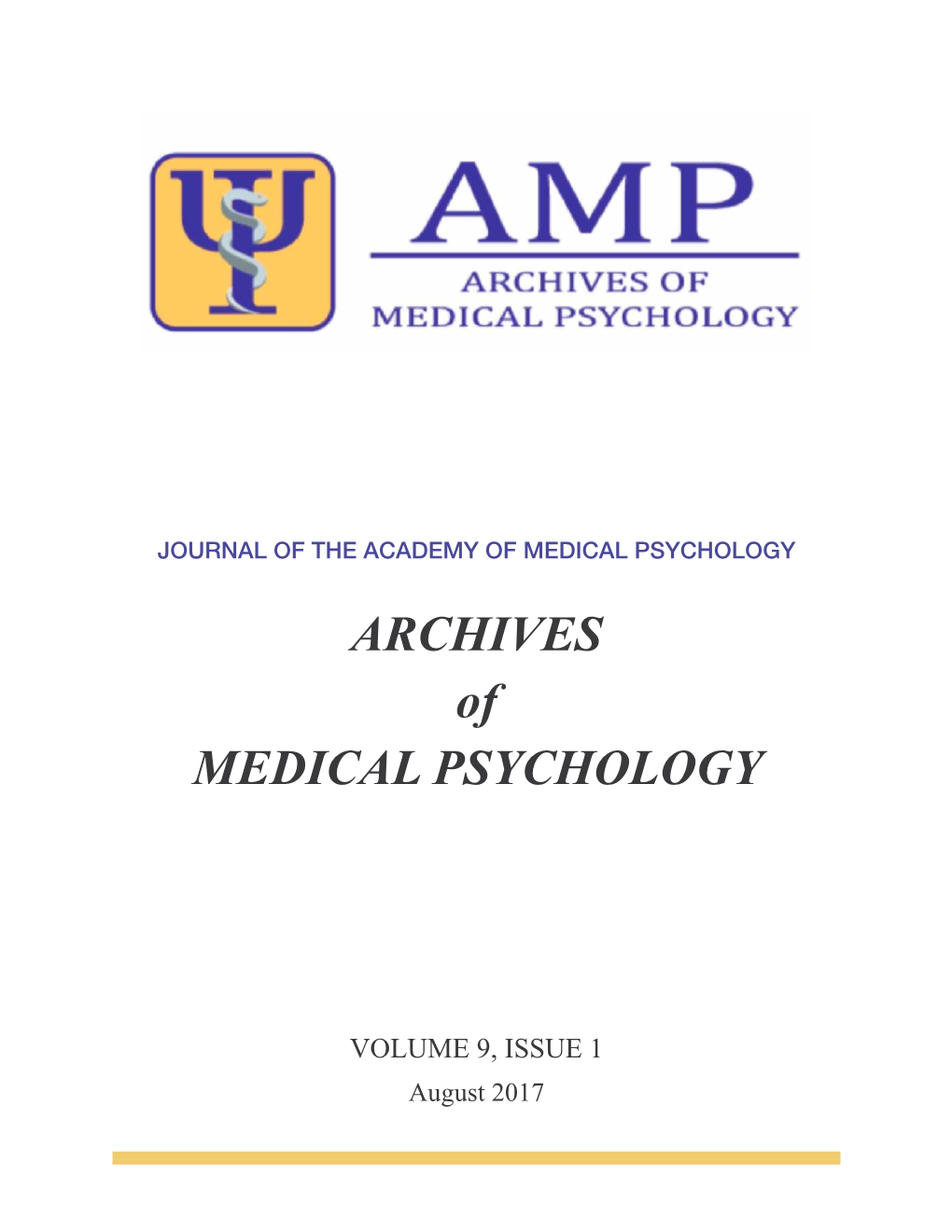 VOLUME 9, ISSUE 1 August 2017 Journal of the Academy of Medical Psychology