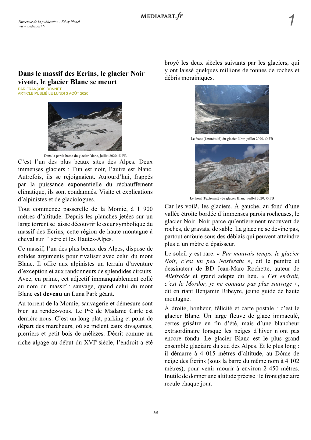 Dans Le Massif Des Ecrins, Le Glacier Noir Vivote, Le Glacier Blanc Se Meurt