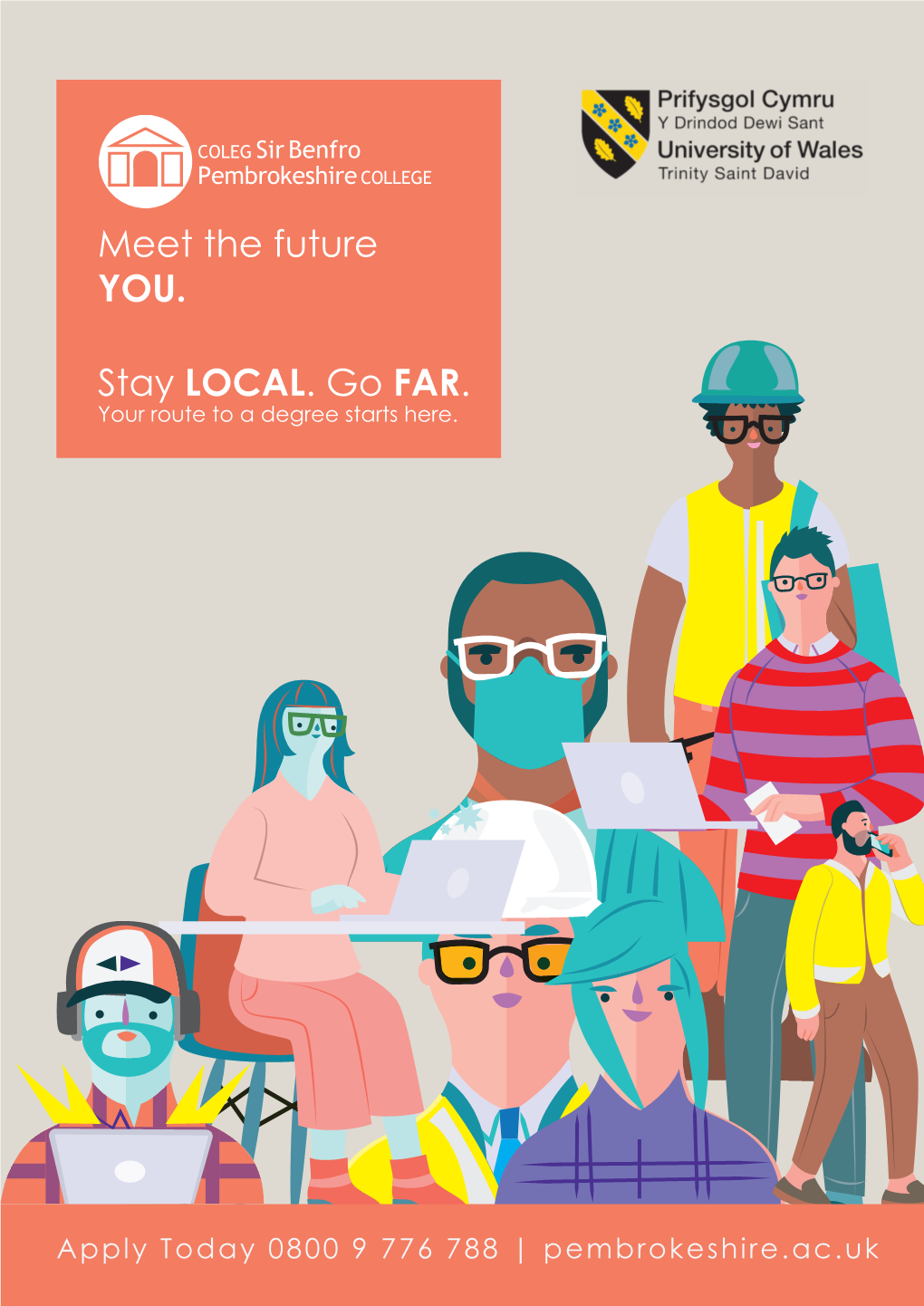 Meet the Future YOU. Stay LOCAL. Go FAR