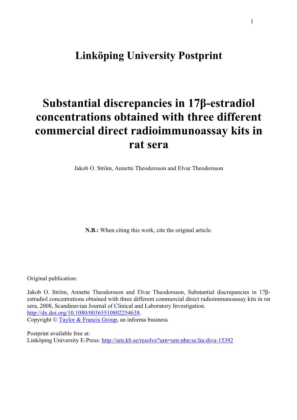 Substantial Discrepancies in 17Β-Estradiol Concentrations Obtained with Three Different Commercial Direct Radioimmunoassay Kits in Rat Sera