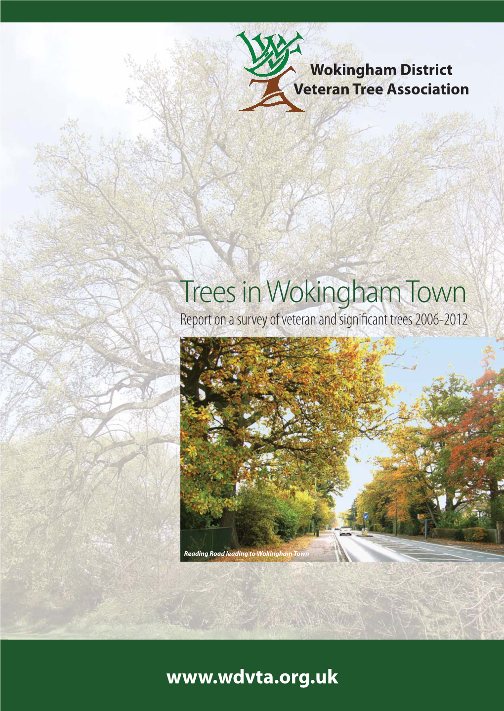 Trees in Wokingham Town Report on a Survey of Veteran and Signiﬁcant Trees 2006-2012